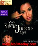 Yeh Kisne Jadoo Kiya 2003